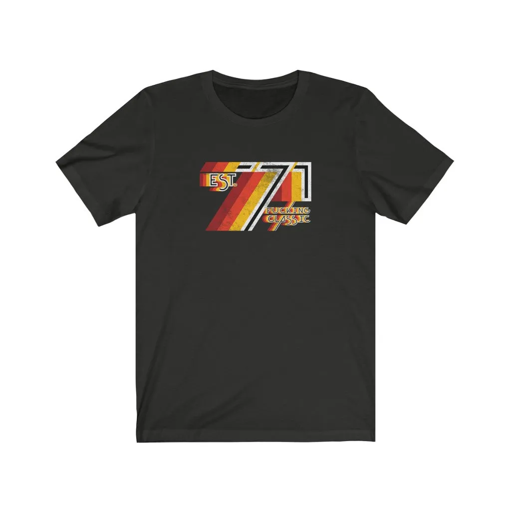 EST. '71 F#@king Classic